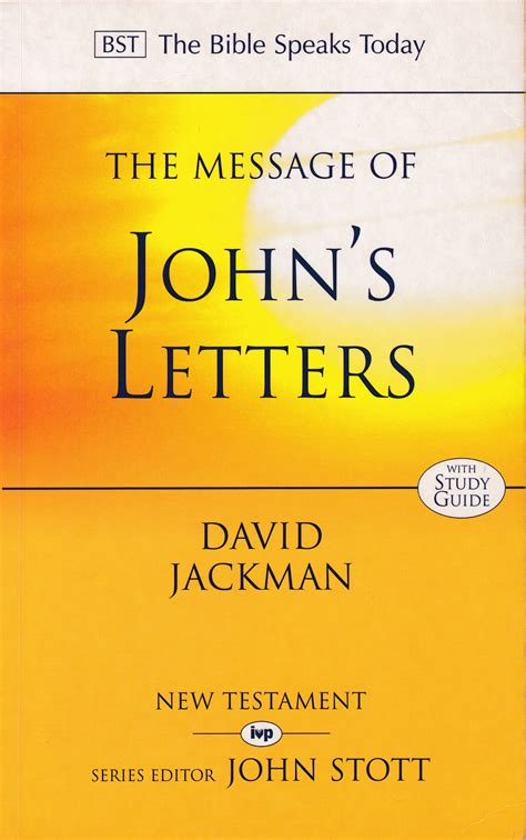 the message of johns letters bible speaks today PDF