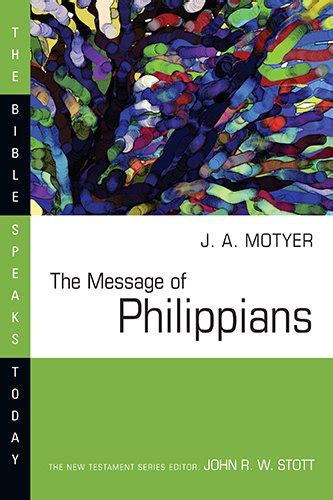 the message of philippians the bible speaks today series Doc