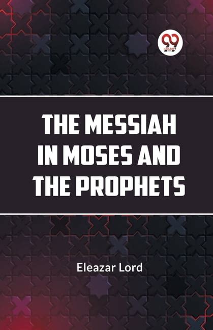 the messiah in moses and the prophets Doc