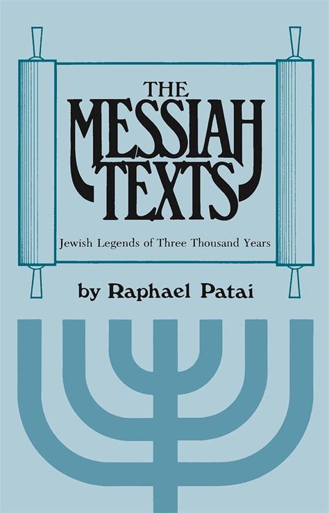 the messiah texts jewish legends of three Doc