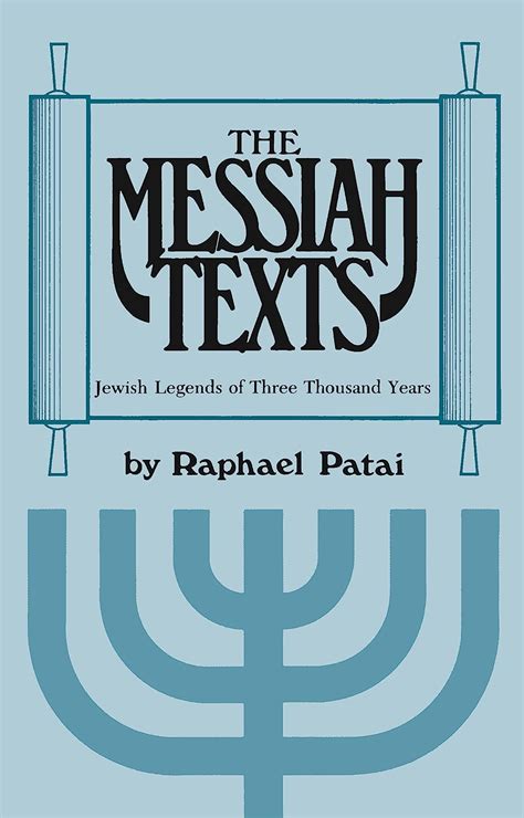 the messiah texts jewish legends of three thousand years PDF