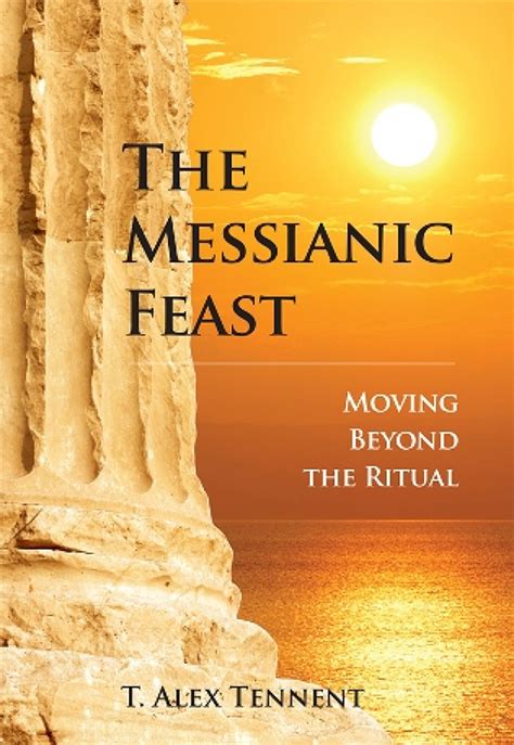 the messianic feast moving beyond the ritual Epub