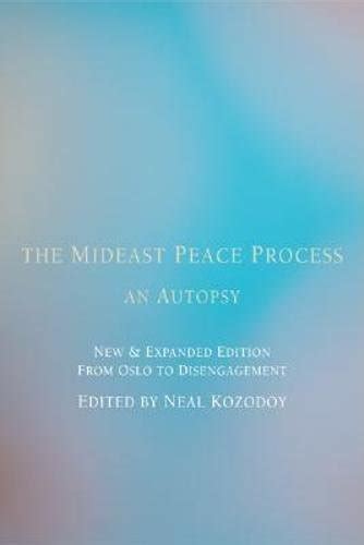 the mideast peace process an autopsy Epub