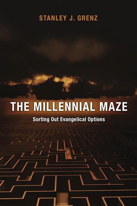 the millennial maze sorting out evangelical options Doc