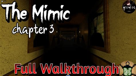 The Mimic Walkthrough