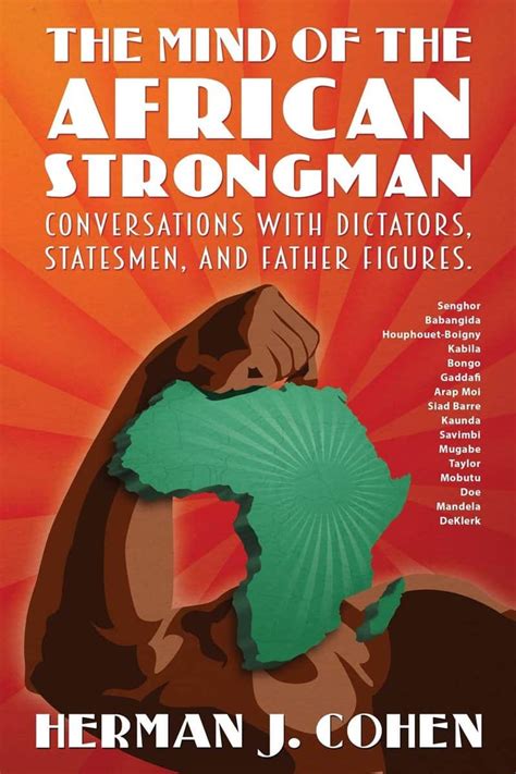 the mind of the african strongman conversations with dictators statesmen and father figures PDF