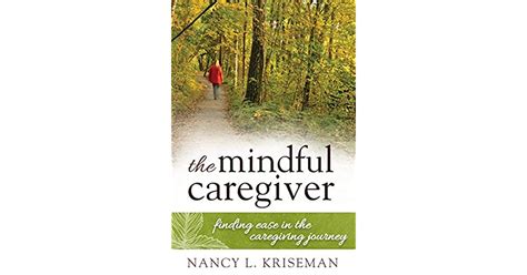 the mindful caregiver finding ease in the caregiving journey Epub