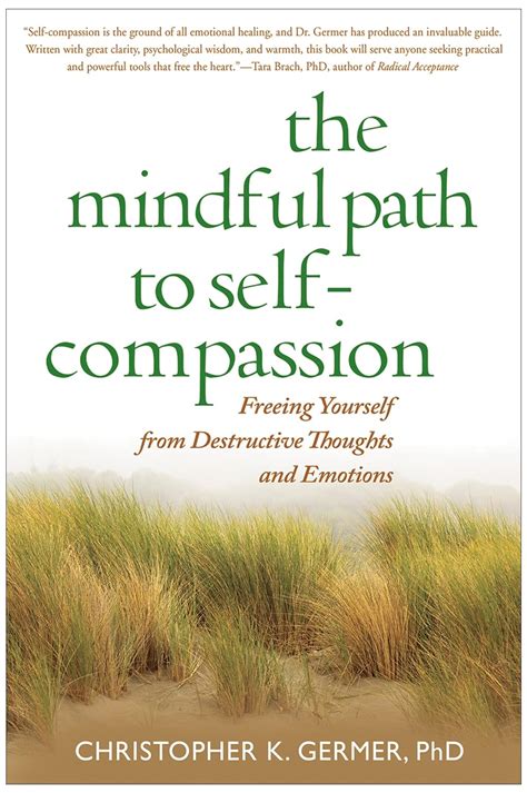 the mindful path to self compassion freeing yourself from destructive thoughts and emotions Epub