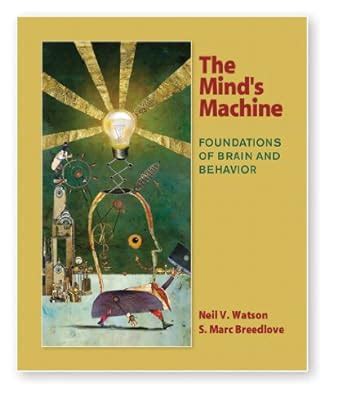 the minds machine foundations of brain and behavior looseleaf PDF