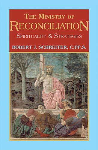 the ministry of reconciliation spirituality and strategies Epub