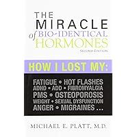 the miracle of bio identical hormones 2nd edition Epub