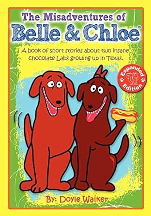 the misadventures of belle and chloe expanded edition Reader