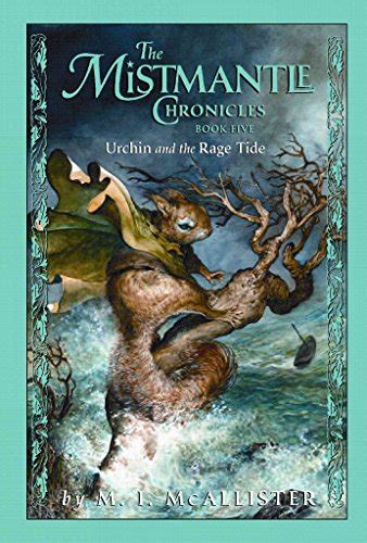 the mistmantle chronicles book five urchin and the rage tide Doc