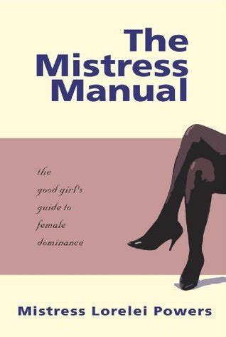the mistress manual the good girls guide to female dominance Kindle Editon