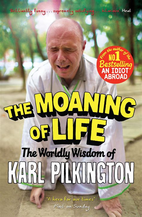 the moaning of life the worldly wisdom of karl pilkington PDF