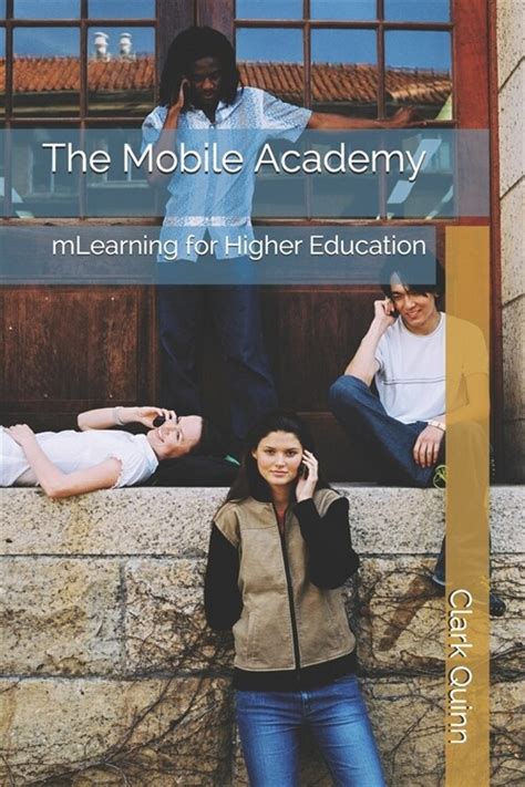 the mobile academy mlearning for higher education PDF