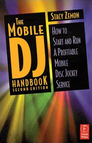 the mobile dj handbook how to start and run a profitable mobile disc jockey service Kindle Editon