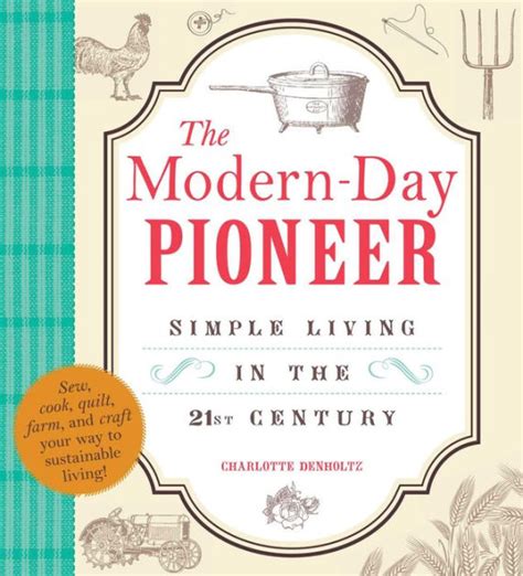 the modern day pioneer simple living in the 21st century PDF