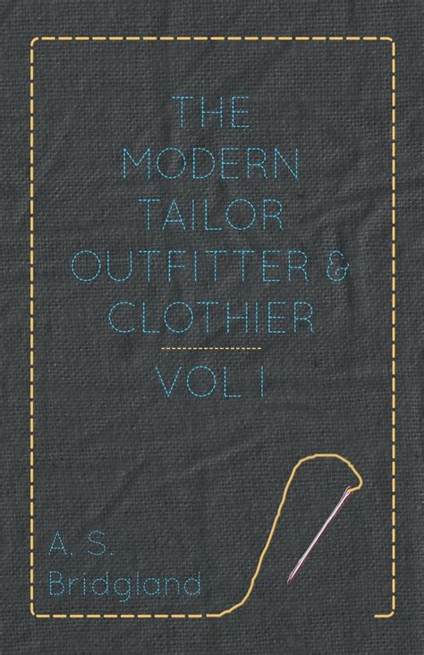 the modern tailor outfitter and clothier vol i Doc