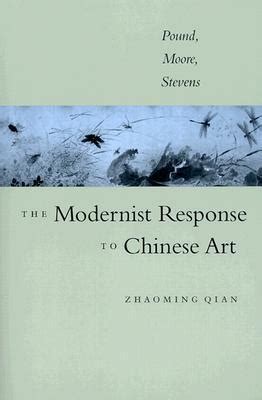 the modernist response to chinese art pound moore stevens Epub
