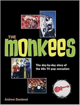 the monkees the day by day story of the 60s tv pop sensation Epub