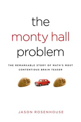 the monty hall problem the remarkable story of maths most contentious brain teaser Doc