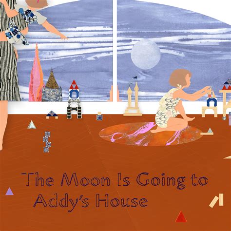 the moon is going to addys house Doc