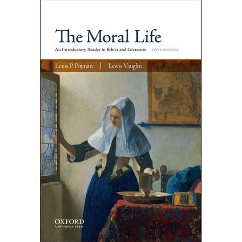 the moral life an introductory reader in ethics and literature Epub