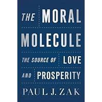 the moral molecule the source of love and prosperity PDF