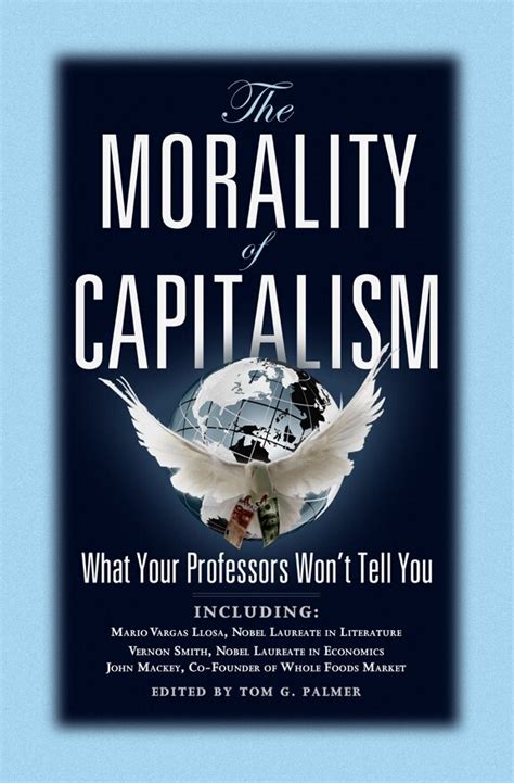 the morality of capitalism what your professors wont tell you Reader