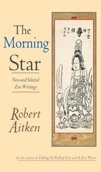 the morning star new and selected zen writings Kindle Editon