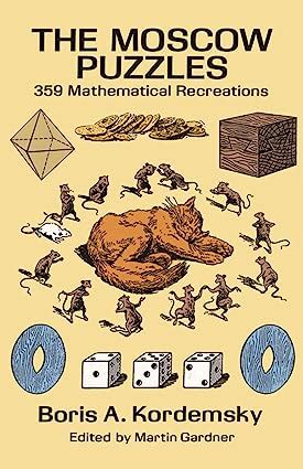 the moscow puzzles 359 mathematical recreations dover recreational math PDF