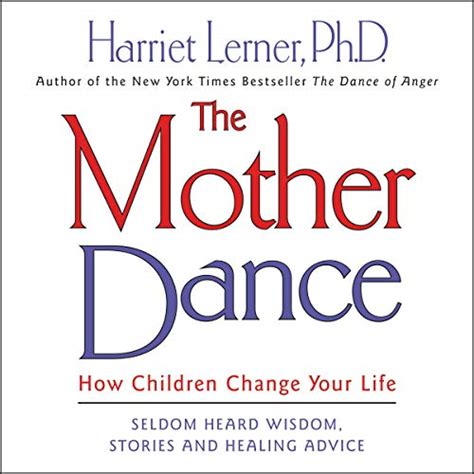 the mother dance how children change your life Kindle Editon