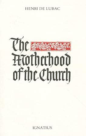 the motherhood of the church followed by particular churches in the universal church Kindle Editon