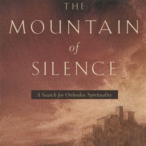 the mountain of silence a search for orthodox spirituality Epub