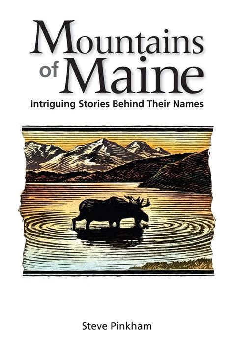 the mountains of maine intriguing stories behind their names Doc