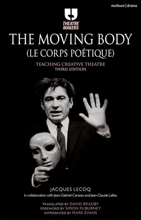 the moving body teaching creative theatre by jacques lecoq jean gabriel cara id4496 pdf Epub