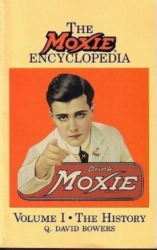 the moxie encyclopedia vol 1 the history Reader
