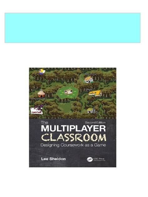 the multiplayer classroom designing coursework as a game PDF