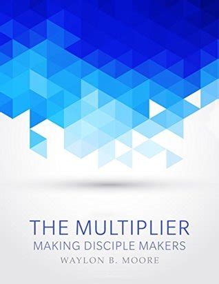 the multiplier making disciple makers Kindle Editon