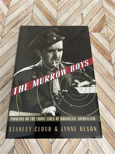 the murrow boys pioneers in the front lines of broadcast journalism Kindle Editon