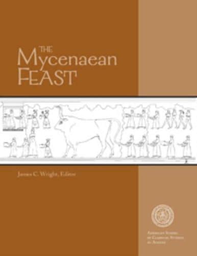 the mycenaean feast hesperia supplement Reader