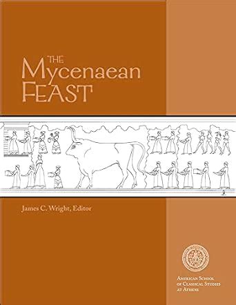 the mycenaean feast hesperia supplement Reader