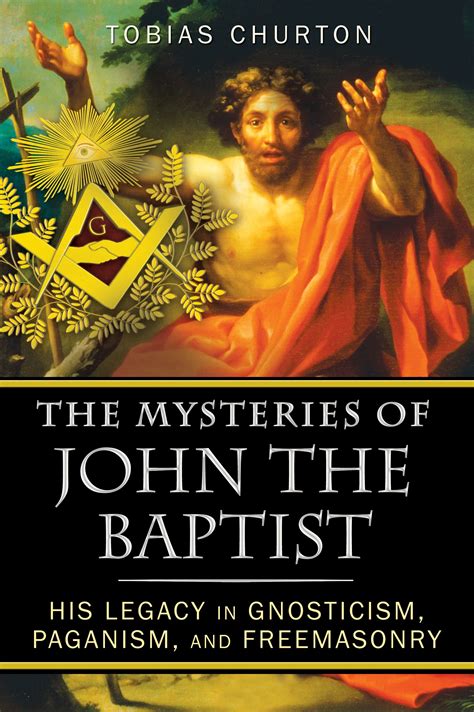 the mysteries of john the baptist the mysteries of john the baptist PDF