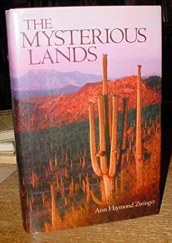 the mysterious lands a naturalist explores the four great deserts of the southwest Reader