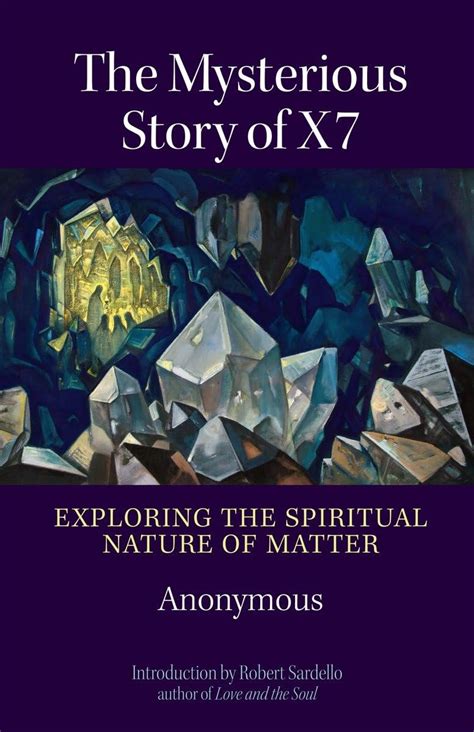 the mysterious story of x7 exploring the spiritual nature of matter Doc