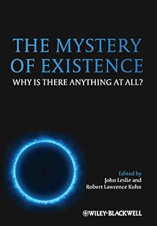 the mystery of existence why is there anything at all PDF