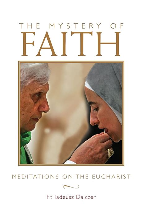 the mystery of faith meditations on the eucharist Reader