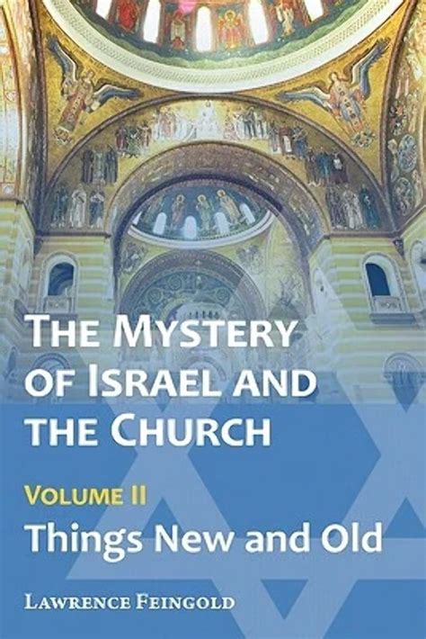 the mystery of israel and the church vol 2 things new and old Epub