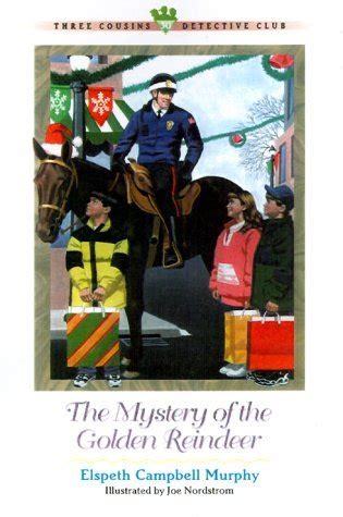the mystery of the golden reindeer three cousins detective club Reader